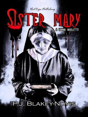 cover image of Sister Mary--A Horror Novelette